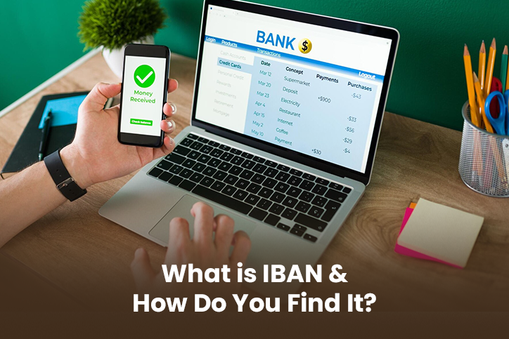 What is IBAN & How Do You Find It?