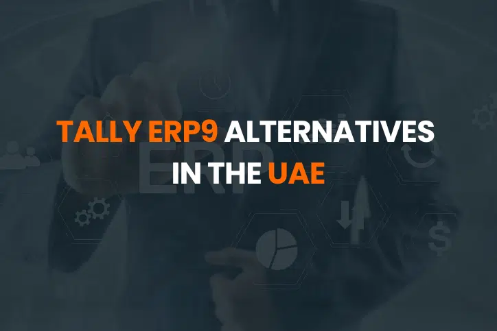 Tally ERP9 Alternatives in the UAE: Upgrade to Oracle NetSuite or Business Central