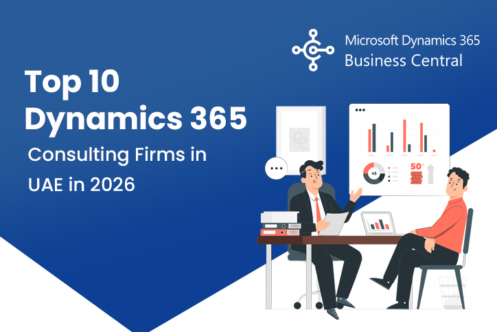Top 10 Dynamics 365 Consulting Firms in UAE in 2026