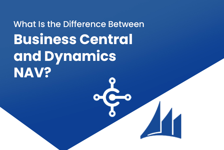What Is the Difference Between Business Central and Dynamics NAV