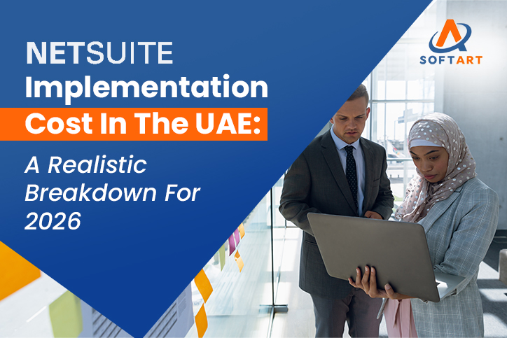 NetSuite Implementation Cost In The UAE: A Realistic Breakdown For 2026