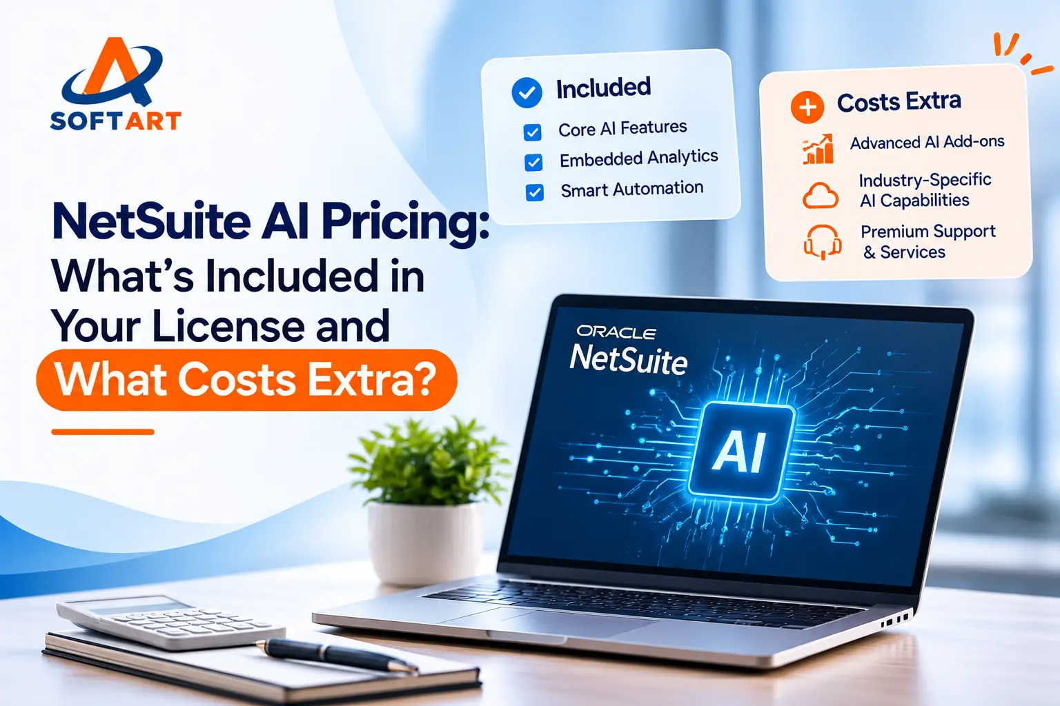 NetSuite AI Pricing: What’s Included in Your License and What Costs Extra?